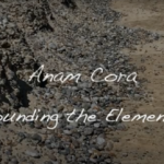 Sounding the Elements with Anam Cora